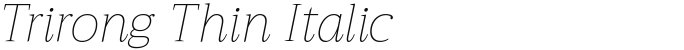 Trirong Thin Italic