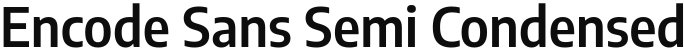 Encode Sans Semi Condensed SemiBold