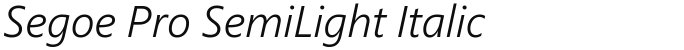 Segoe Pro SemiLight Italic