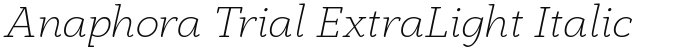 Anaphora Trial ExtraLight Italic