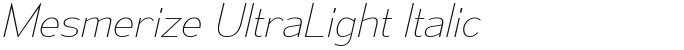 Mesmerize UltraLight Italic