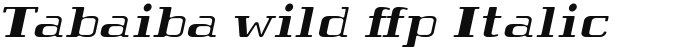 Tabaiba wild ffp Italic