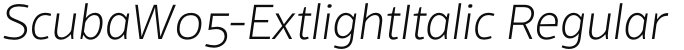 ScubaW05-ExtlightItalic Regular