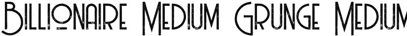Billionaire Medium Grunge font download