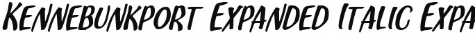 Kennebunkport Expanded Italic Expanded Italic