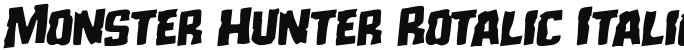 Monster Hunter Rotalic Italic