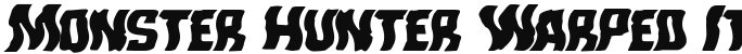 Monster Hunter Warped Italic Italic