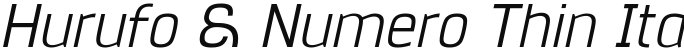 Hurufo & Numero Thin Italic Italic