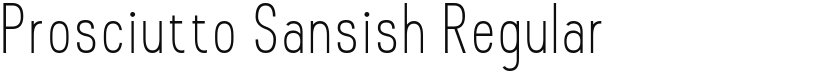 Prosciutto Sansish font download