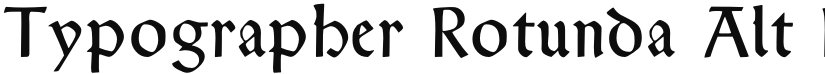 Typographer Rotunda Alt font download