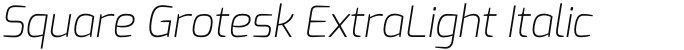 Square Grotesk ExtraLight Italic