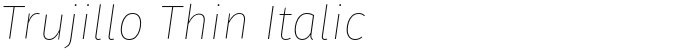 Trujillo Thin Italic