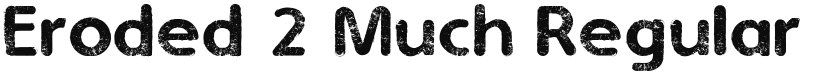 Eroded 2 Much font download