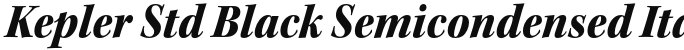 Kepler Std Black Semicondensed Italic Subhead