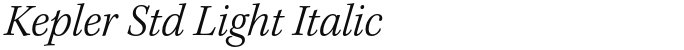 Kepler Std Light Italic