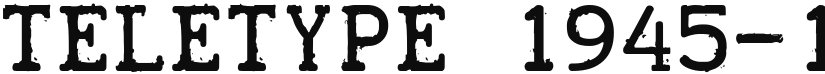 Teletype 1945-1985 font download