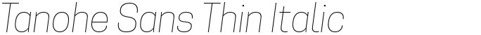 Tanohe Sans Thin Italic