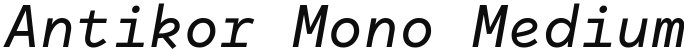Antikor Mono Medium Italic