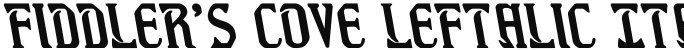 Fiddler's Cove Leftalic Italic