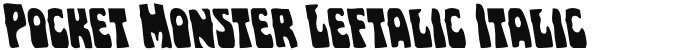 Pocket Monster Leftalic Italic