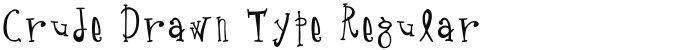 Crude Drawn Type Regular