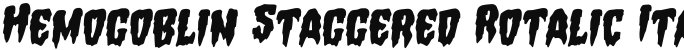 Hemogoblin Staggered Rotalic Italic