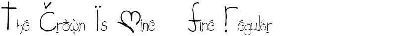 The Crown Is Mine _ Fine font download