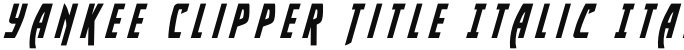 Yankee Clipper Title Italic Italic