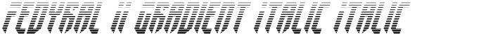 Fedyral II Gradient Italic Italic