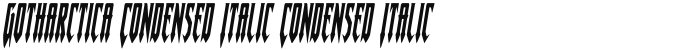 Gotharctica Condensed Italic Condensed Italic