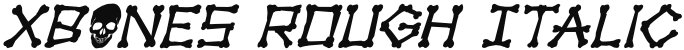 xBONES Rough Italic Italic