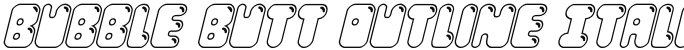 Bubble Butt Outline Italic Italic