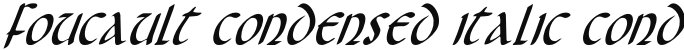 Foucault Condensed Italic Condensed Italic