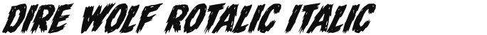 Dire Wolf Rotalic Italic