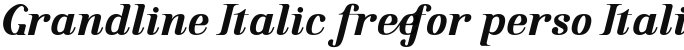 Grandline Italic free for perso Italic