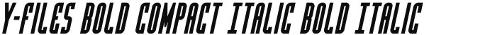 Y-Files Bold Compact Italic Bold Italic
