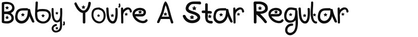 Baby, You're A Star font download