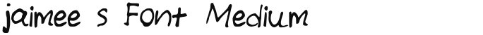 jaimee_s_Font Medium