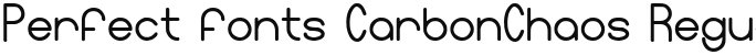 Perfect fonts CarbonChaos Regular