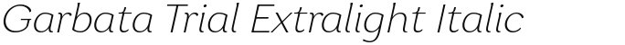 Garbata Trial Extralight Italic