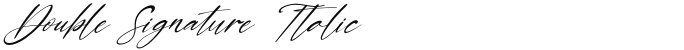 Double Signature Italic