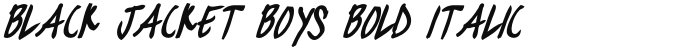 black jacket boys Bold Italic