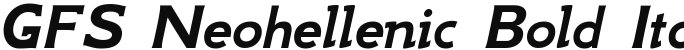 GFS Neohellenic Bold Italic