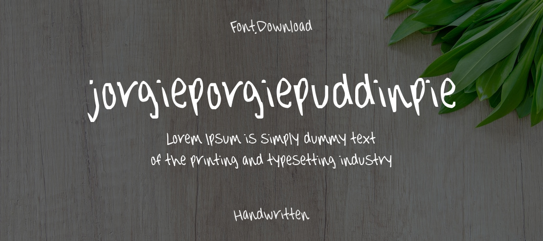 jorgieporgiepuddinpie Font