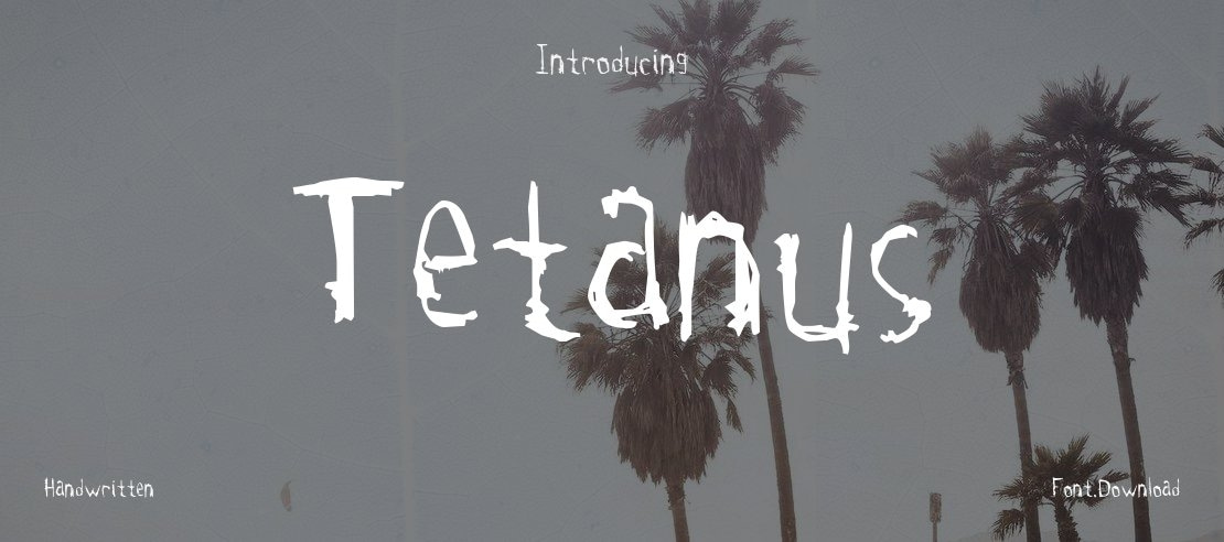 Tetanus Font