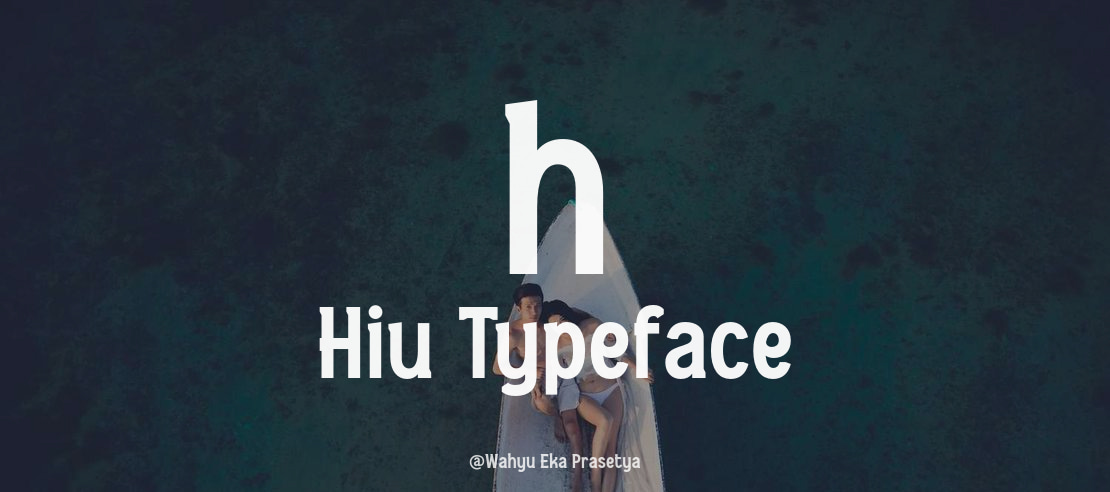 h Hiu Font