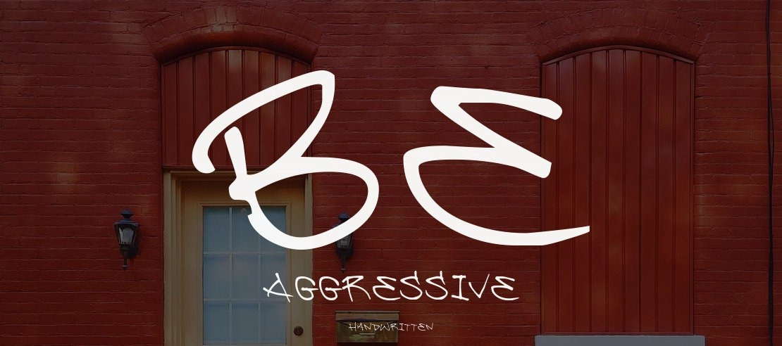 Be Aggressive Font