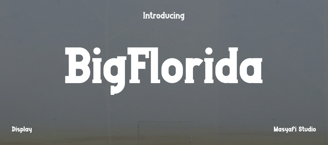 BigFlorida Font