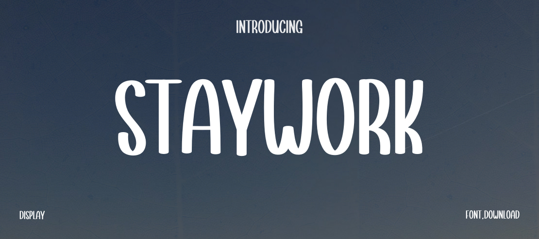 Staywork Font