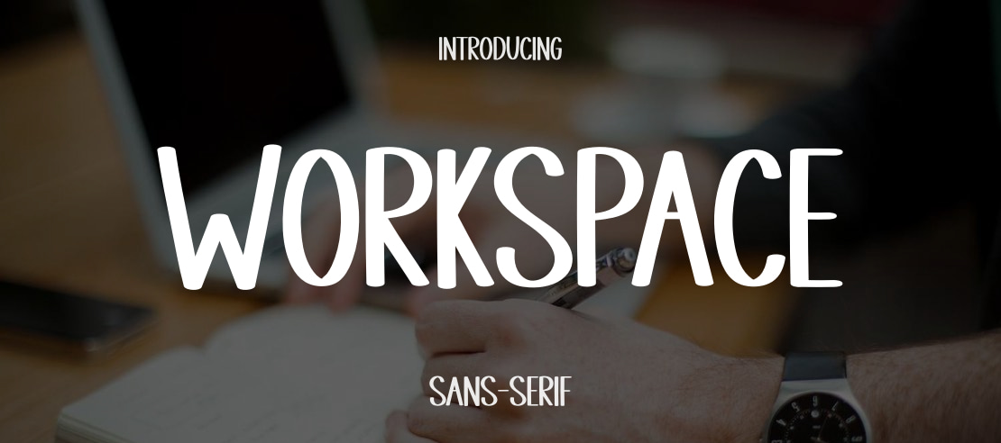 WORKSPACE Font